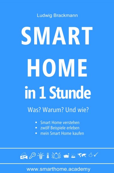'Smart Home in 1 Stunde. Was? Warum? Und wie?'-Cover