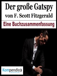 Der große Gatsby von F. Scott Fitzgerald - Alessandro  Dallmann, Yannick Esters, Robert Sasse