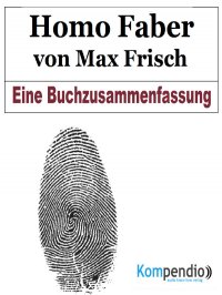 Homo Faber von Max Frisch - Alessandro  Dallmann, Yannick Esters, Robert Sasse