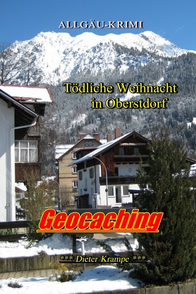 'Cover von Geocaching – Tödliche Weihnacht in Oberstdorf  (NEUFASSUNG)'-Cover