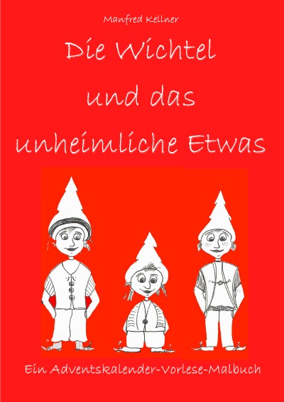 'Cover von Die Wichtel und das unheimliche Etwas'-Cover
