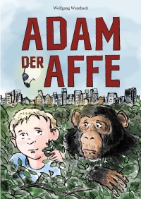 Adam der Affe - Wolfgang Wambach