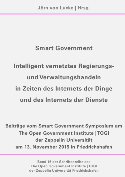 'Cover von Smart Government – Intelligent vernetztes Regierungs- und Verwaltungshandeln in Zeiten des Internets der Dinge und des Internets der Dienste'-Cover
