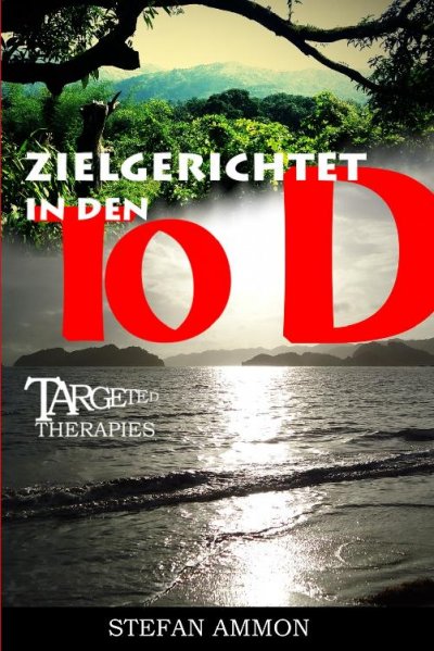'Cover von Targeted Therapies – Zielgerichtet in den Tod'-Cover