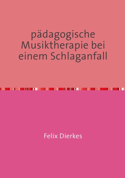'Cover von pädagogische Musiktherapie bei einem Schlaganfall'-Cover