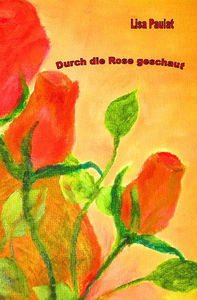 'Durch die Rose geschaut'-Cover