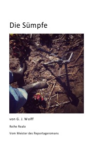 Die Sümpfe - Gerhard Wolff