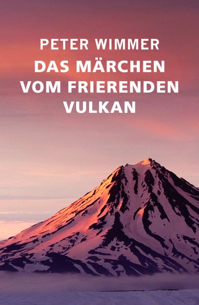 'Das Märchen vom frierenden Vulkan'-Cover