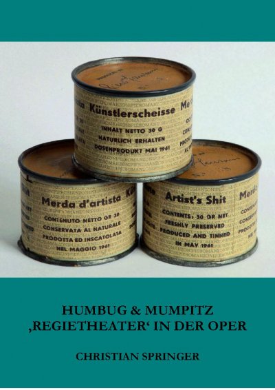 'Cover von Humbug & Mumpitz – ‚Regietheater‘ in der Oper'-Cover