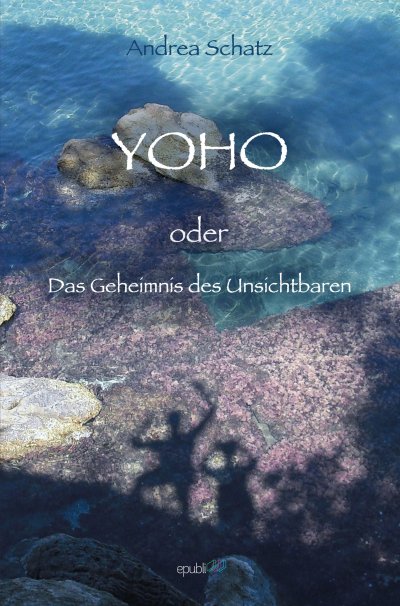 'YOHO oder das Geheimnis des Unsichtbaren'-Cover