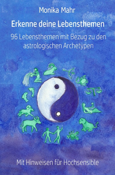 'Erkenne deine Lebensthemen. 96 Lebensthemen mit Bezug zu den astrologischen Archetypen'-Cover