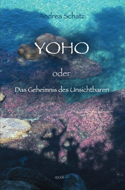 'YOHO oder Das Geheimnis des Unsichtbaren'-Cover