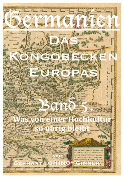 'Germanien, das Kongobecken Europas Band 5.'-Cover