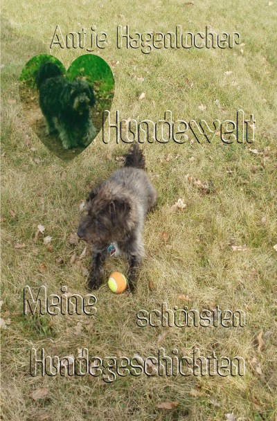 'Cover von Hundewelt – Meine schönsten Hundegeschichten'-Cover