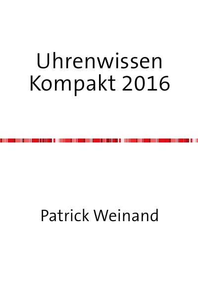 'Uhrenwissen Kompakt Neue Ausgabe 2016'-Cover