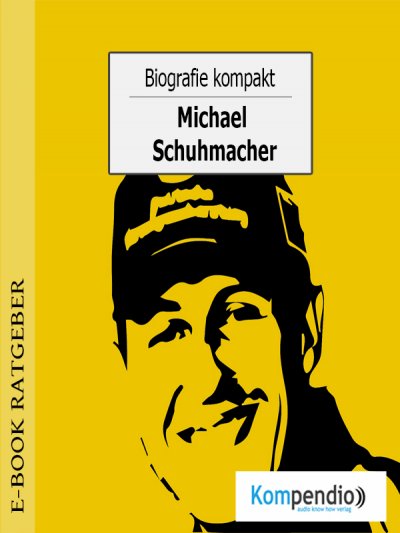 'Cover von Biografie kompakt – Michael Schumacher'-Cover
