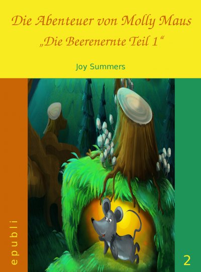 'Cover von Die Abenteuer von Molly Maus – Die Beerenernte Teil 1'-Cover