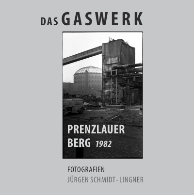 'Cover von Das Gaswerk Prenzlauer Berg 1982'-Cover