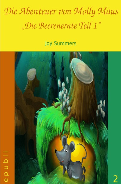 'Cover von Die Abenteuer von Molly Maus – Die Beerenernte Teil 1'-Cover