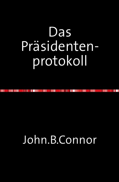 'Das Präsidentenprotokoll'-Cover