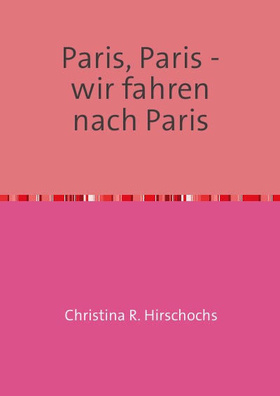 'Cover von Paris, Paris – wir fahren nach Paris'-Cover