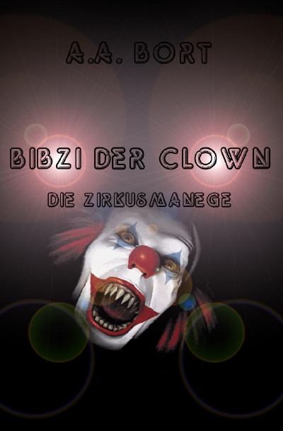 'Cover von Bibzi der Clown Die Zirkusmanege'-Cover