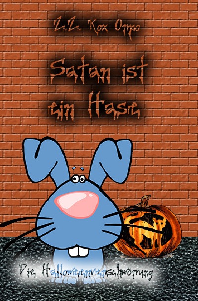 'Cover von Satan ist ein Hase Die Halloweenverschwörung'-Cover