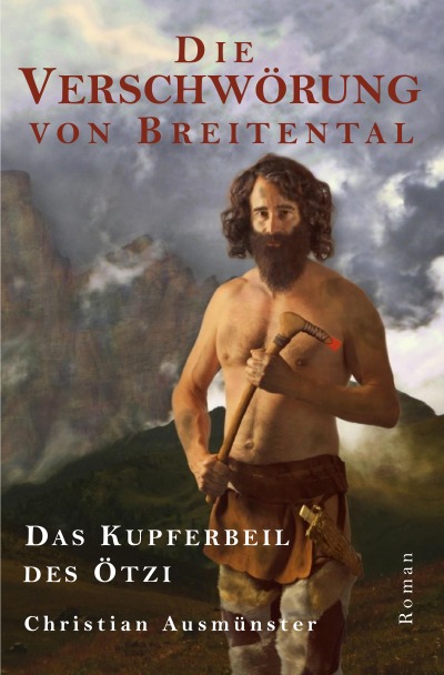 'Cover von Die Verschwörung von Breitental – das Kupferbeil des Ötzi'-Cover