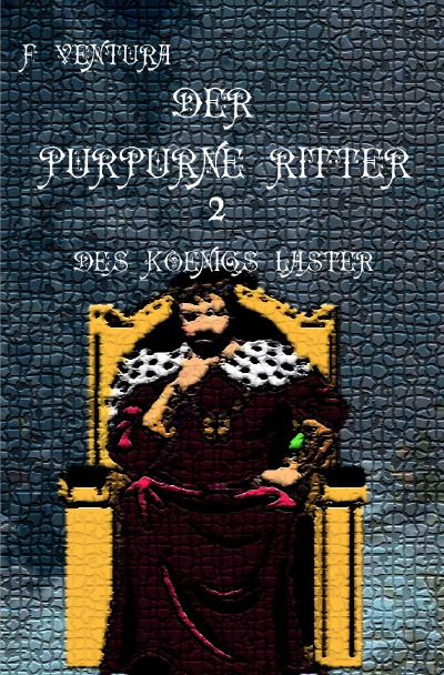 'Cover von Der purpurne Ritter 2 Des Königs Laster'-Cover