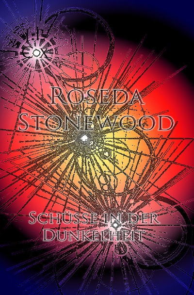 'Roseda Stonewood Schüsse in der Dunkelheit'-Cover