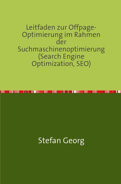 'Cover von Leitfaden zur Offpage-Optimierung im Rahmen der Suchmaschinenoptimierung (Search Engine Optimization, SEO)'-Cover