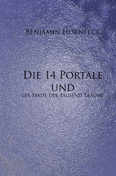 'Die 14 Portale und die Stadt der tausend Träume'-Cover