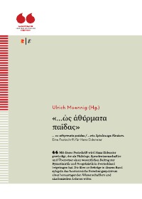 ... os athyrmata paidas / …wie Spielzeuge Kindern. Eine Festschrift für Hans Eideneier - Edition Romiosini/Fachliteratur - Ulrich Moennig, Ulrich Moennig