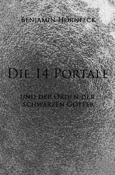 'Die 14 Portale und der Orden der schwarzen Götter'-Cover