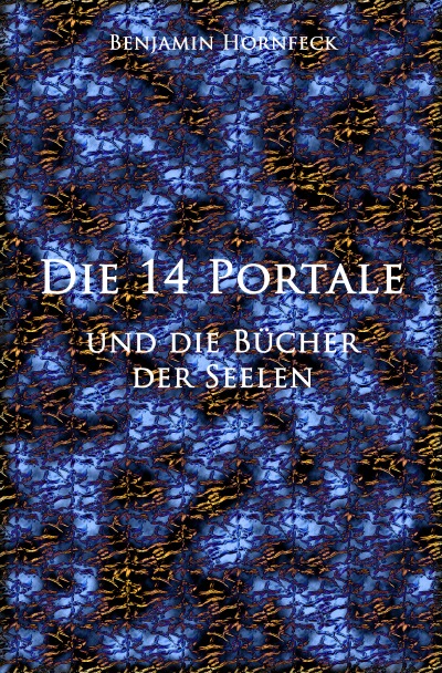 'Cover von Die 14 Portale und  die Bücher der Seelen'-Cover