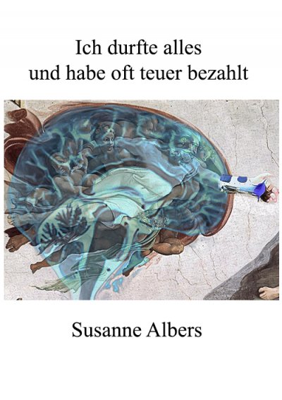 'Cover von Ich durfte alles und habe oft teuer bezahlt'-Cover