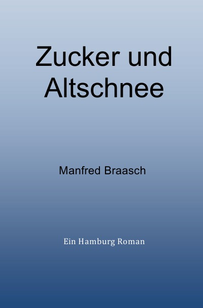 'Zucker und Altschnee'-Cover
