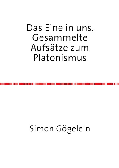 'Cover von Das Eine in uns. Gesammelte Aufsätze zum Platonismus'-Cover