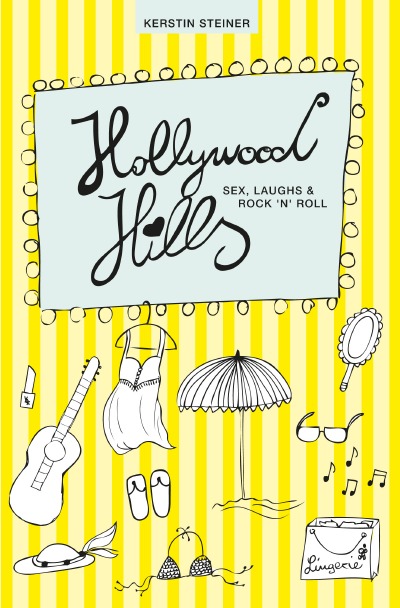 'Cover von Hollywood Hills – Sex, Laughs & Rock’n’Roll'-Cover