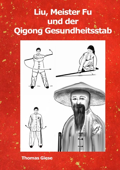 'Cover von Liu, Meister Fu und der Qigong Gesundheitsstab'-Cover