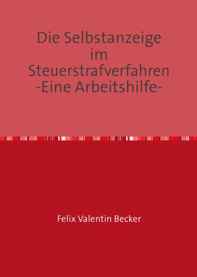 'Cover von Die Selbstanzeige im Steuerstrafverfahren'-Cover