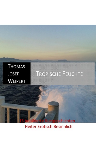'Tropische Feuchte'-Cover