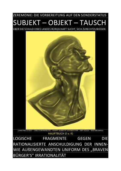 'Cover von SUBJEKT – OBJEKT – TAUSCH: DEGRADIERUNGSZEREMONIE –  DIE VORBEREITUNG AUF DEN SONDERSTATUS [HAUPTBUCH (I v. II)]'-Cover
