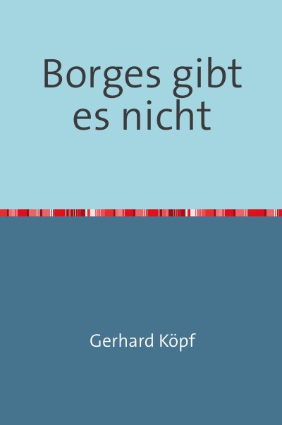 'Borges gibt es nicht'-Cover