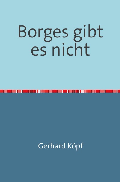 'Cover von Borges gibt es nicht'-Cover