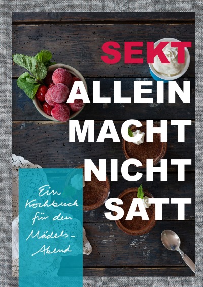 'Sekt allein macht nicht satt'-Cover