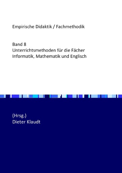 'Cover von Unterrichtsmethoden für die Fächer Informatik, Mathematik und Englisch'-Cover