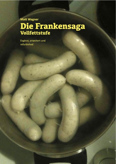 'Cover von Die Frankensaga – Vollfettstufe'-Cover