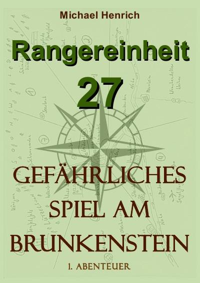 'Cover von Rangereinheit 27 – Gefährliches Spiel am Brunkenstein (1. Abenteuer)'-Cover