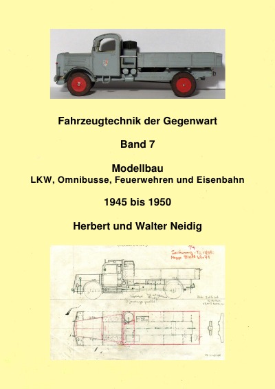 'Fahrzeugtechnik der Gegenwart Band 7  Modellbau  H. und W. Neidig'-Cover
